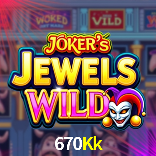 670Kk